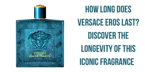 eros versace aroma|how long does versace last.